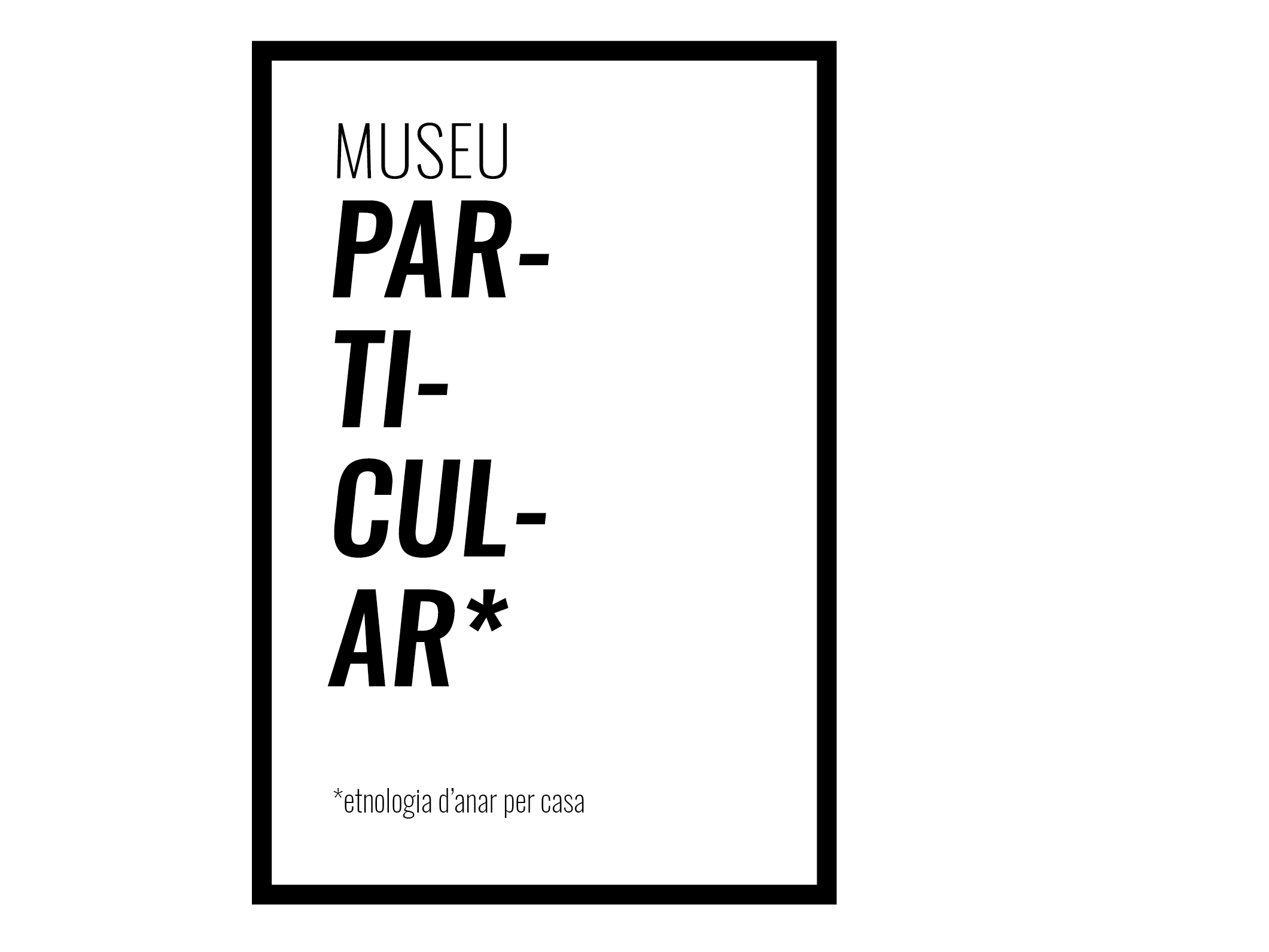 Museu particular*